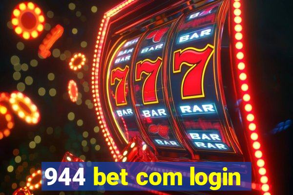 944 bet com login